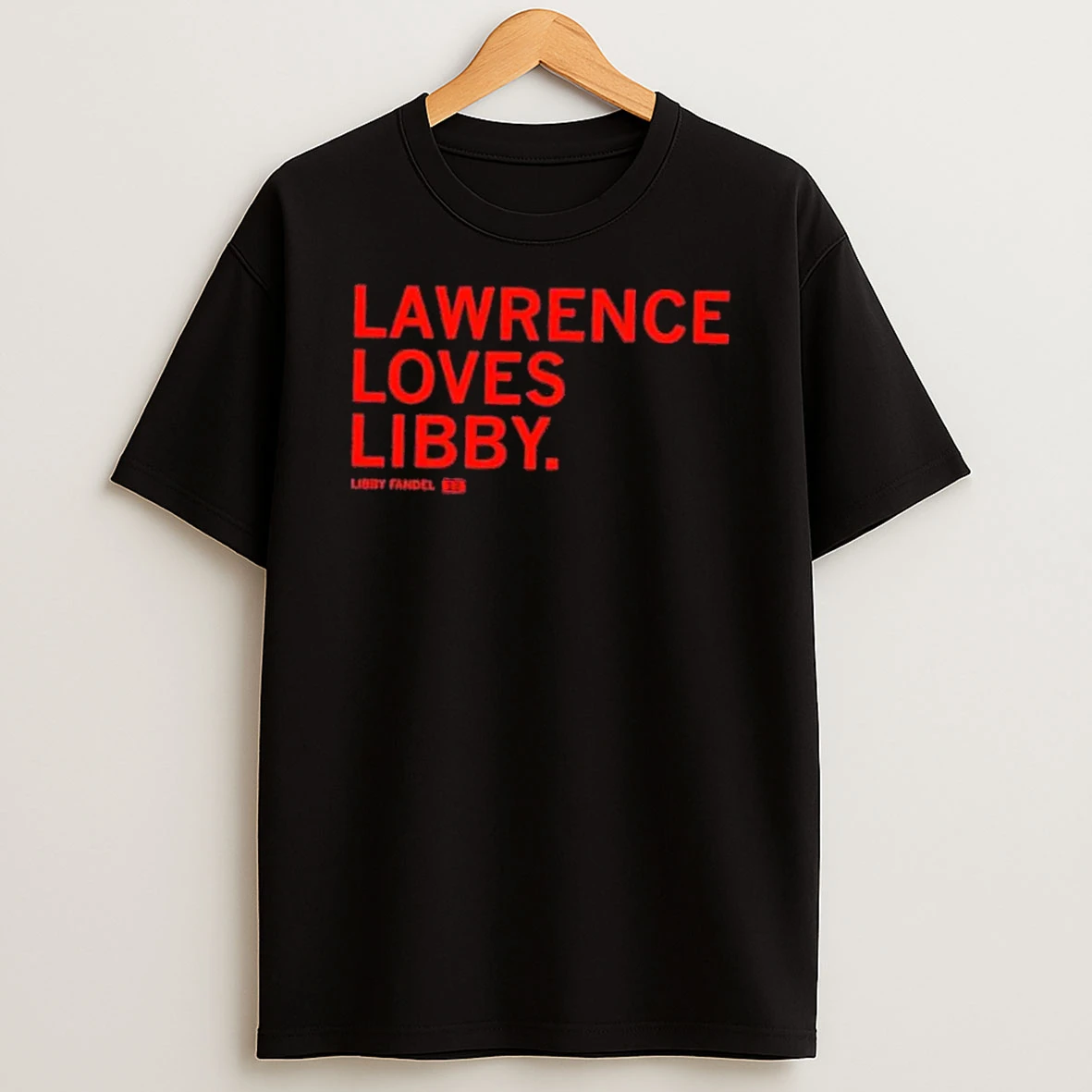 Lawrence Loves Libby Fandel T Shirt