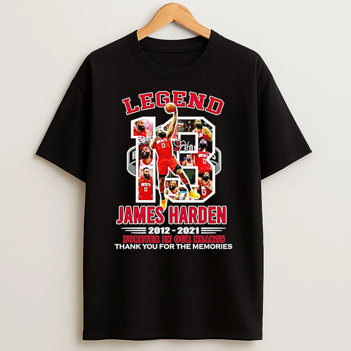Legend Houston Rockets James Harden 2012 2021 Forever In Our Hearts Signature T Shirt