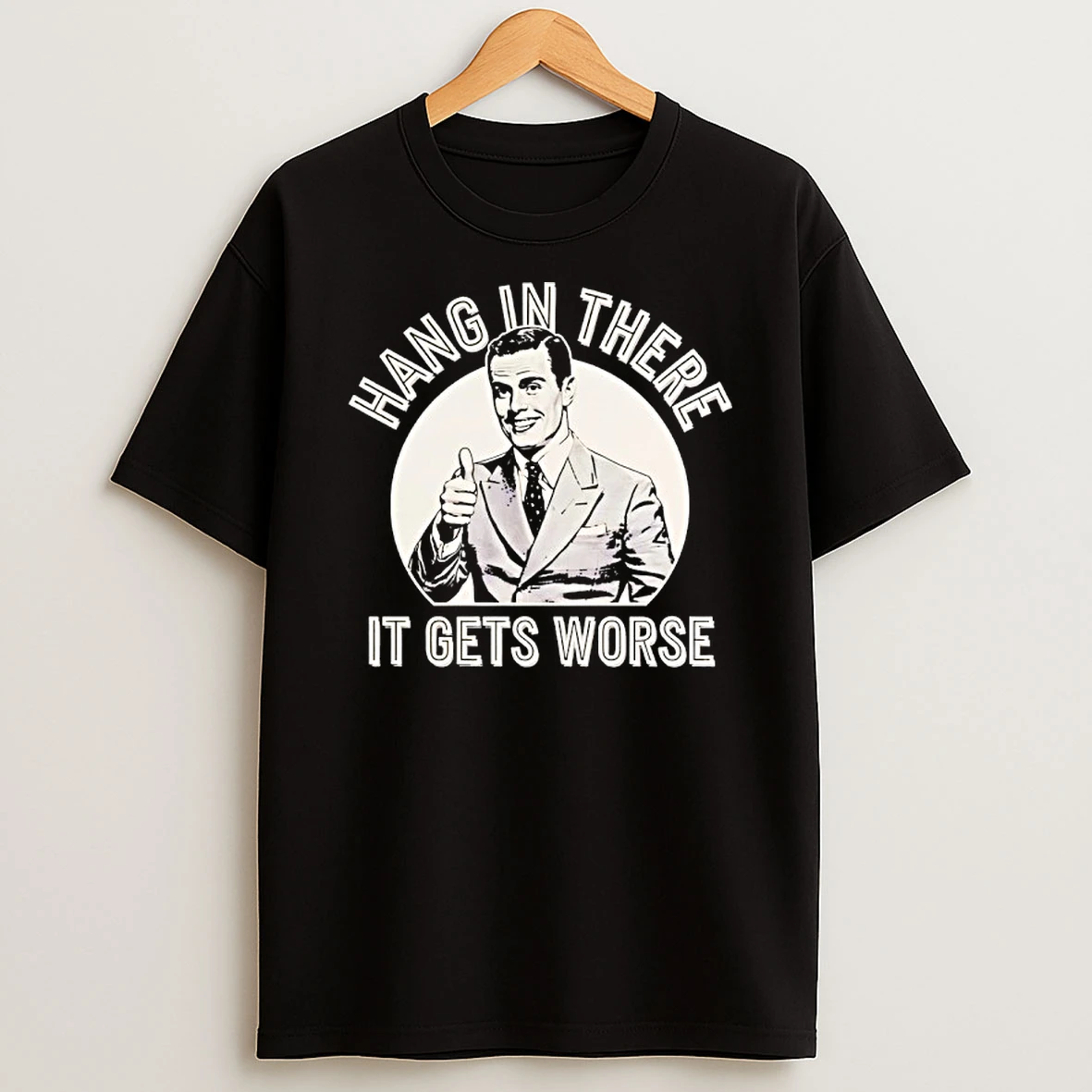 Leo Tognetti Hang In Ther It Gets Worse T Shirt