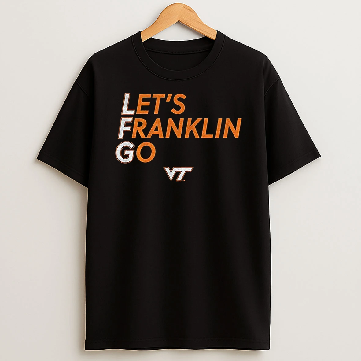 Lets Franklin Go Virginia Tech Hokies Football T Shirt