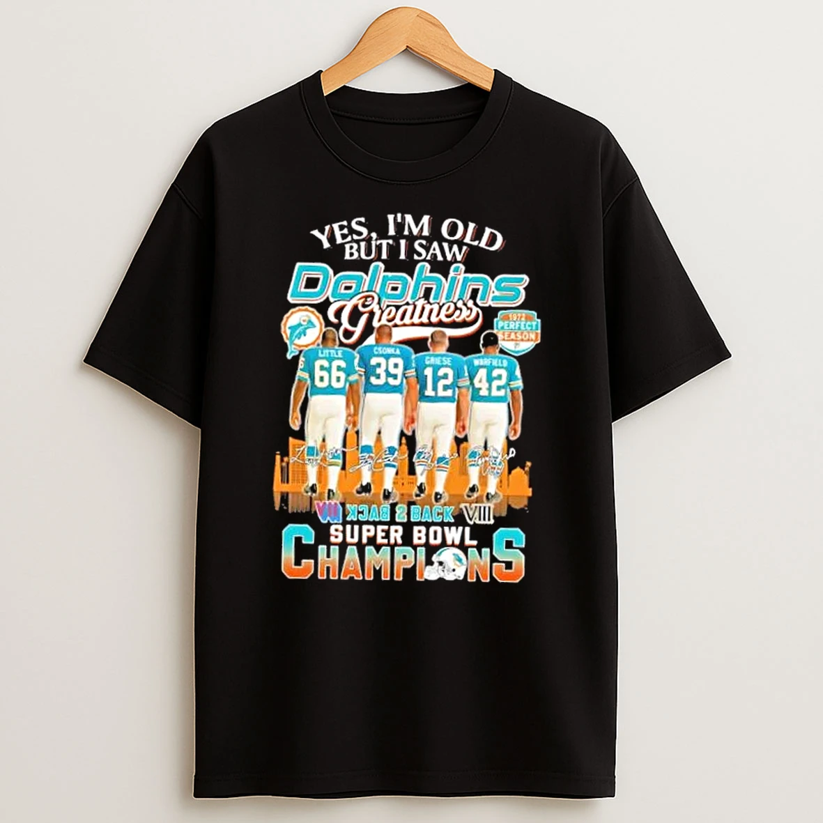 Little Csonka Griese Warfield Yes Im Old But I Saw Miami Dolphins Greatness Skyline T Shirt