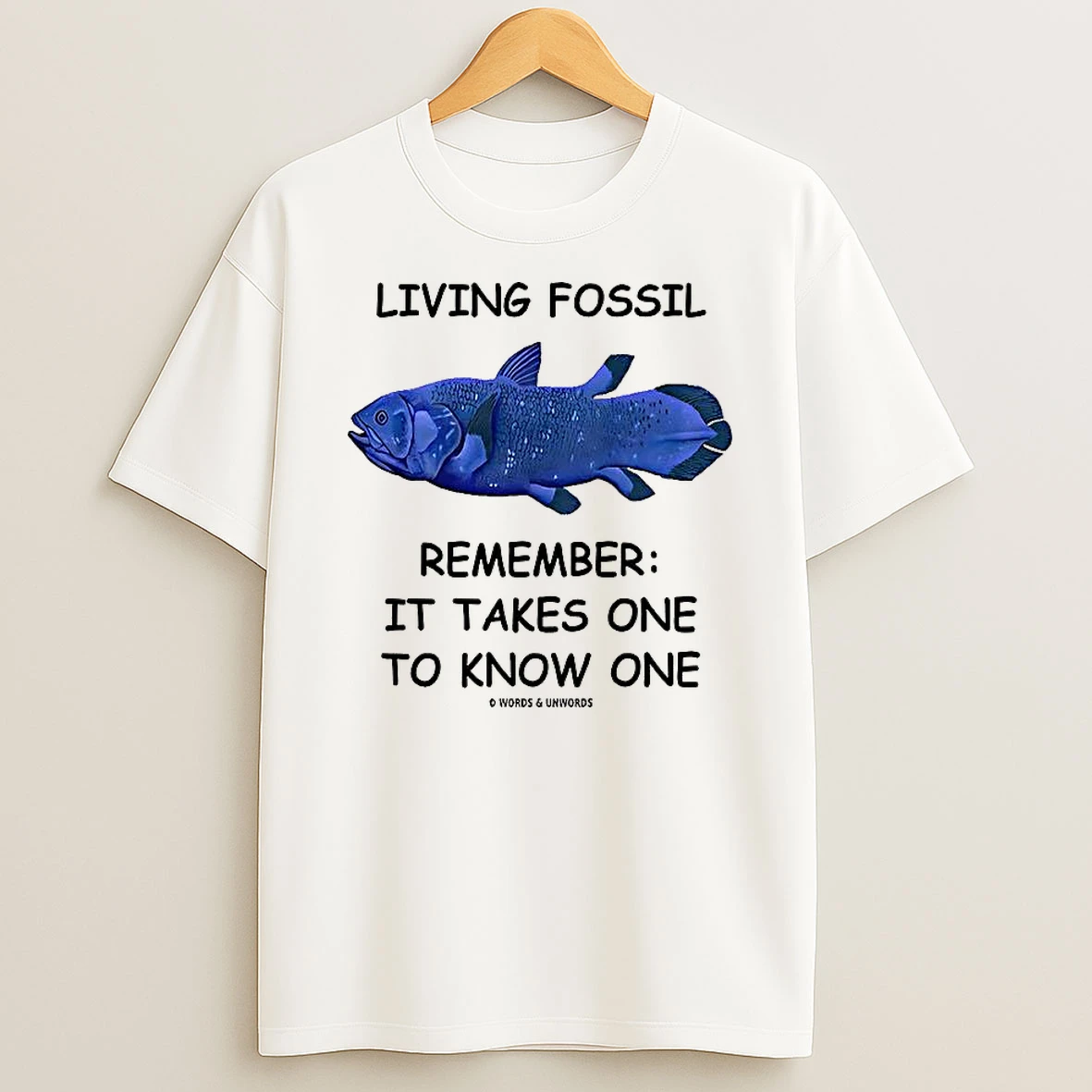 Living Fossil Remember It Takes One To Know One T Shirt