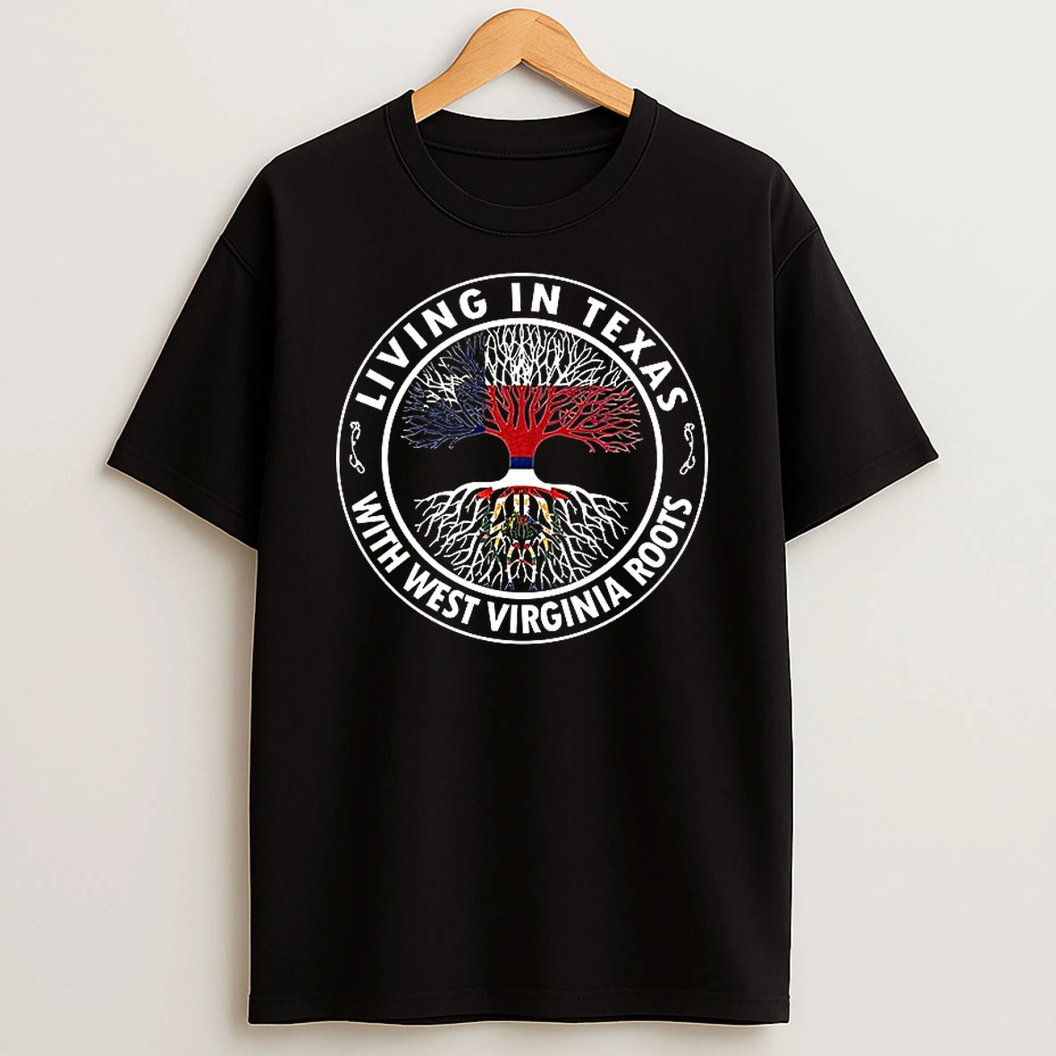 Living In Texas With West Virginia Roots T Shirt