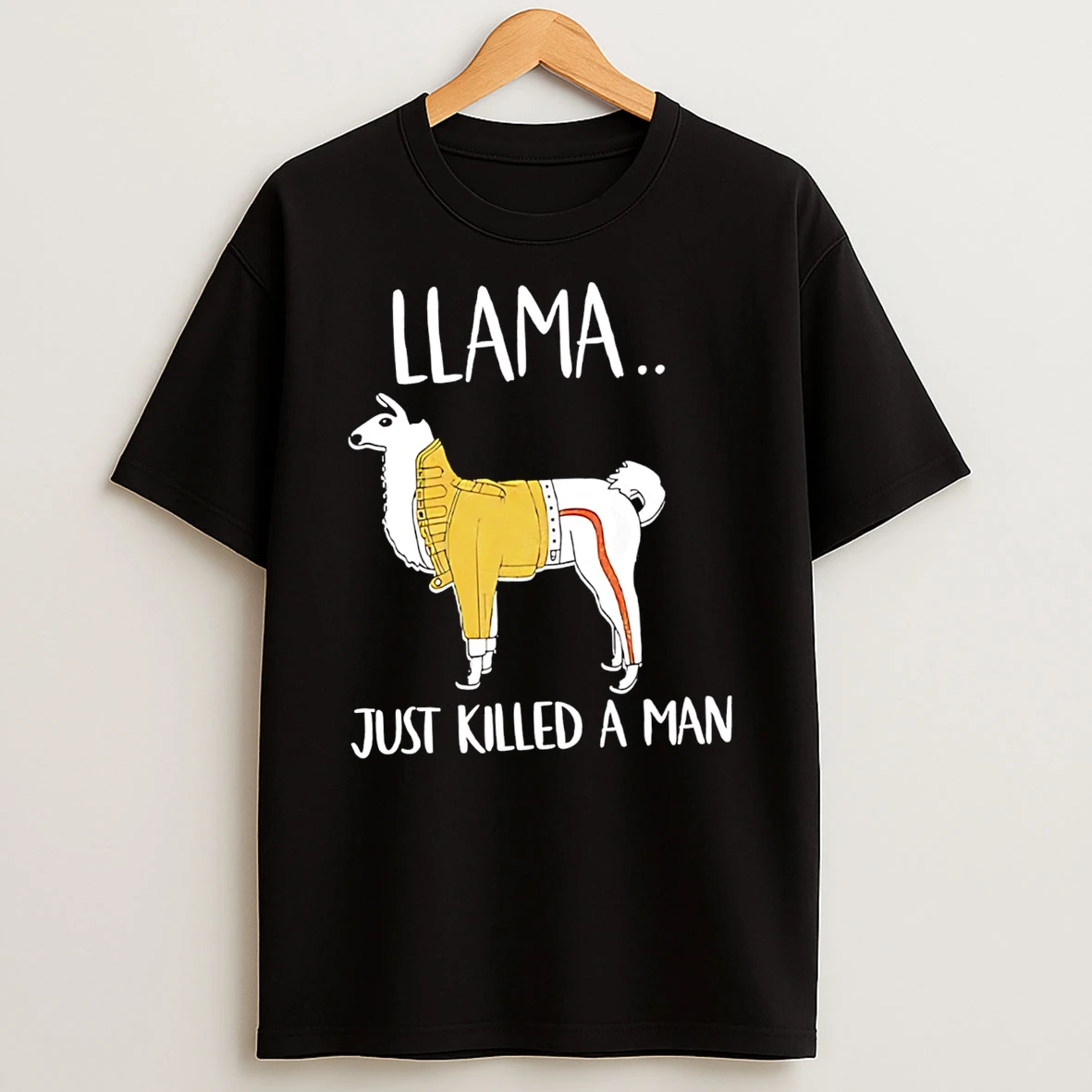 Llama Just Killed A Man Cute T Shirt