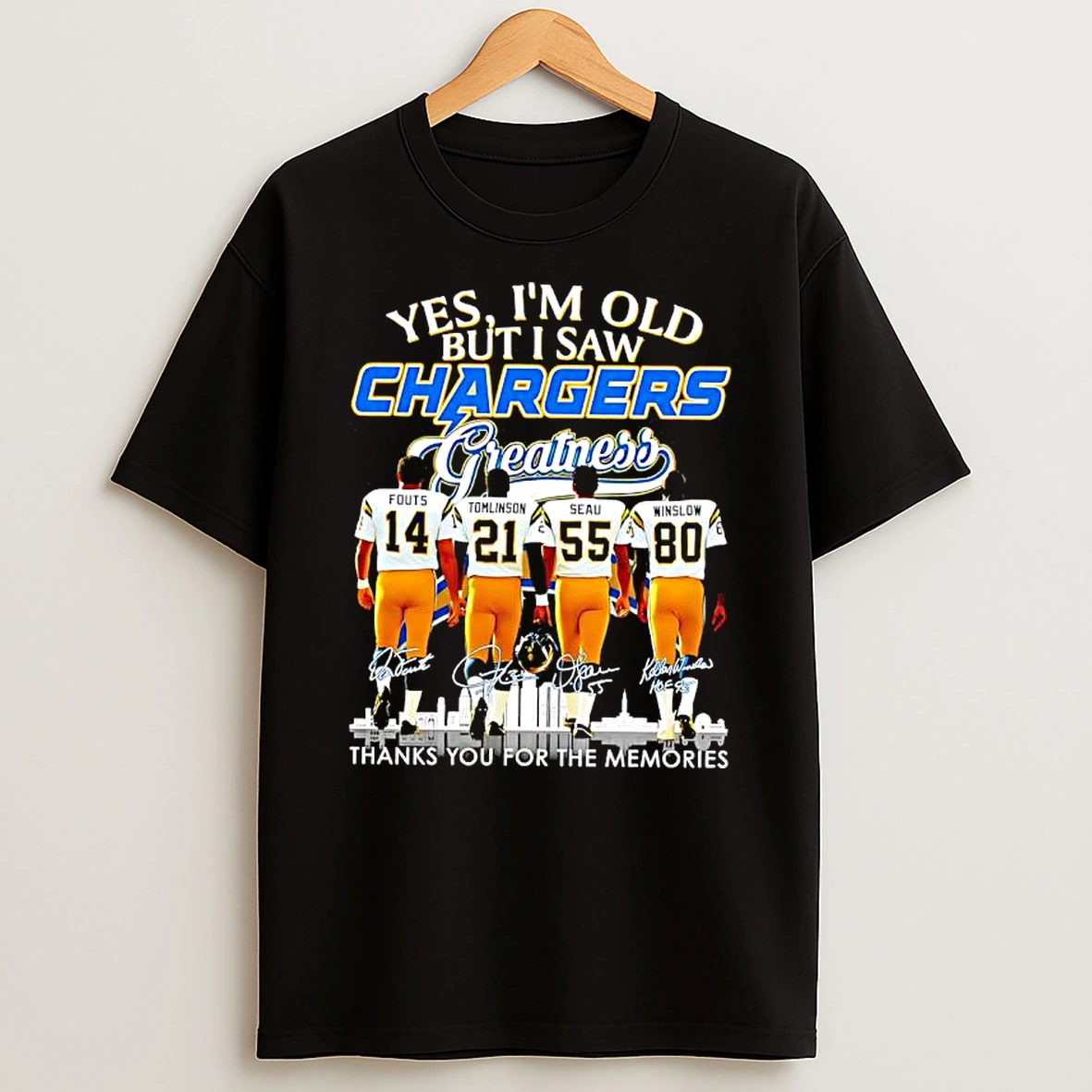 Los Angeles Chargers Yes Im Old But I Saw Chargers Greatness Thanks You For The Memories T Shirt