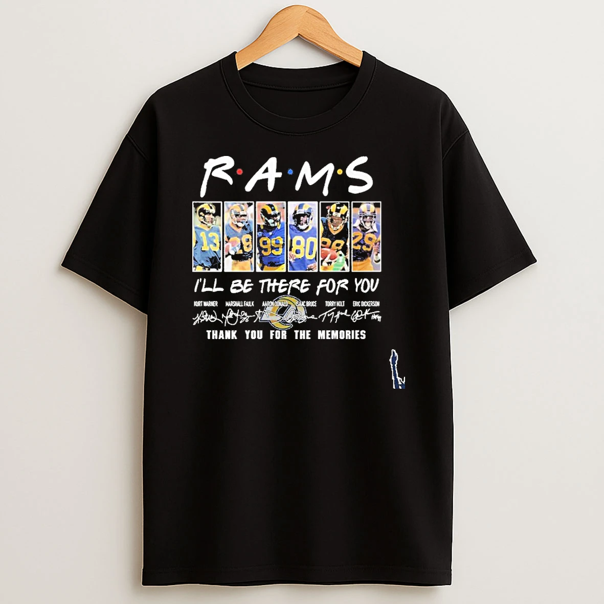 Los Angeles Rams Friends Ill Be There For You T Shirt
