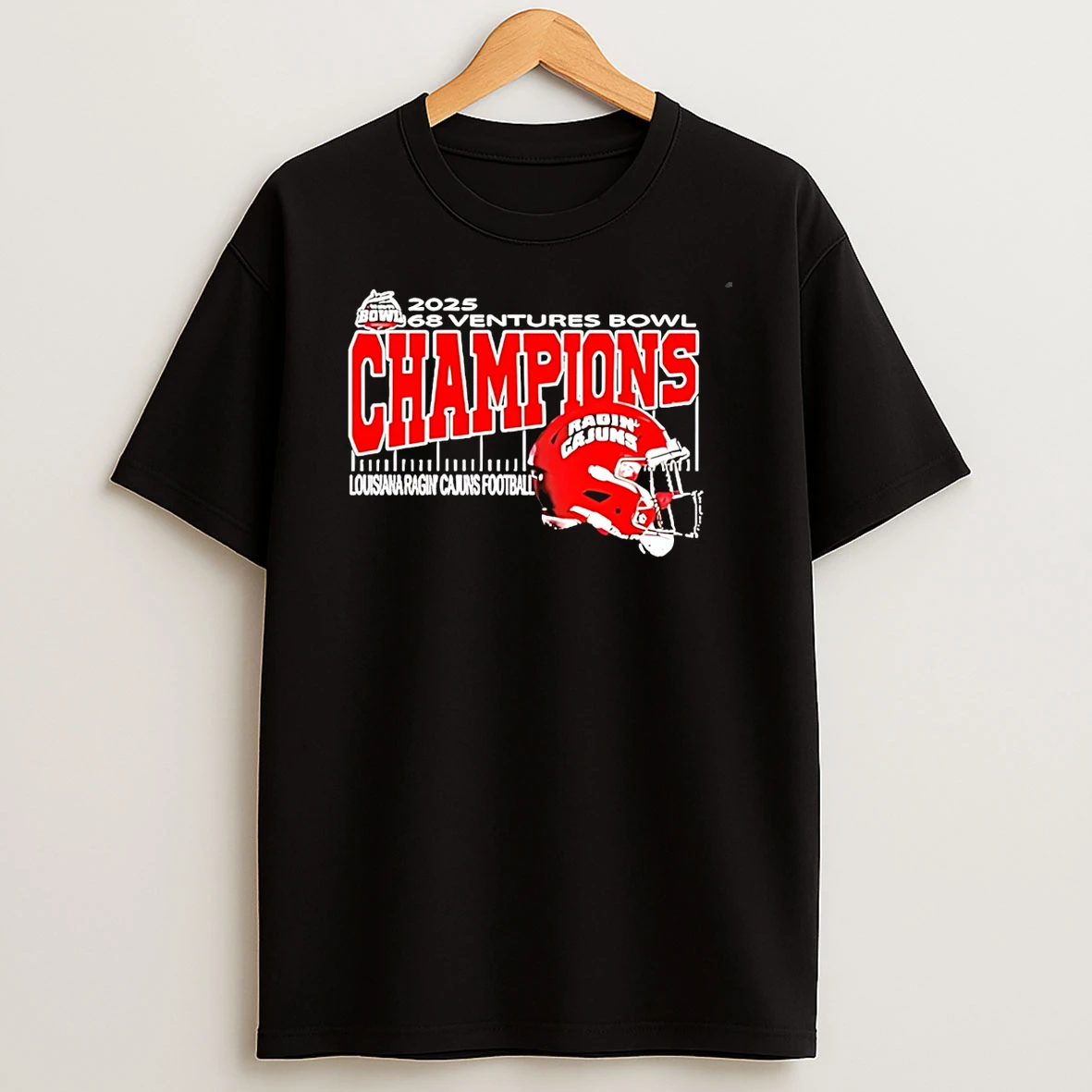Louisiana Ragin Cajuns 2025 68 Ventures Bowl Champions Helmet T Shirt