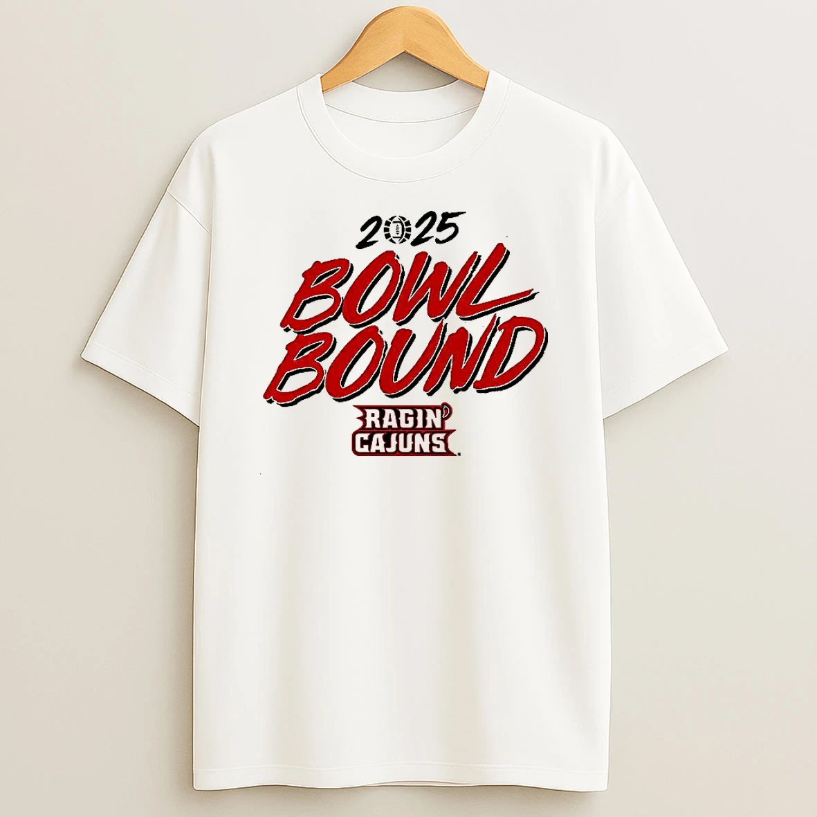 Louisiana Ragin Cajuns 2025 Bowl Bound T Shirt