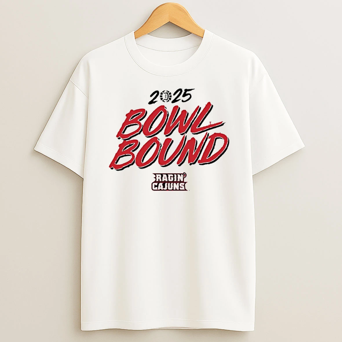Louisiana Ragin Cajuns 2025 Bowl Season Bound T Shirt