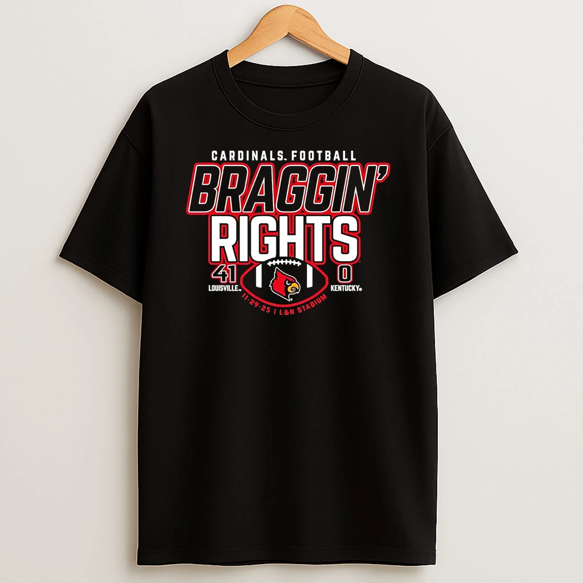 Louisville Cardinals Win Kentucky 2025 Braggin Rights T Shirt