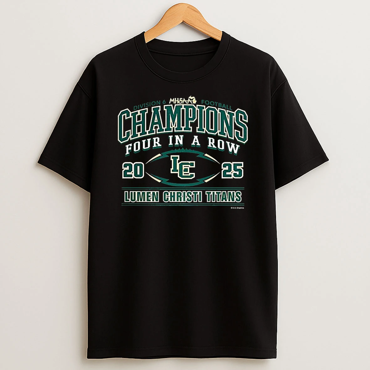 Lumen Christi Titans 2025 Mhsaa Football Division 6 Champions Four In A Row T Shirt