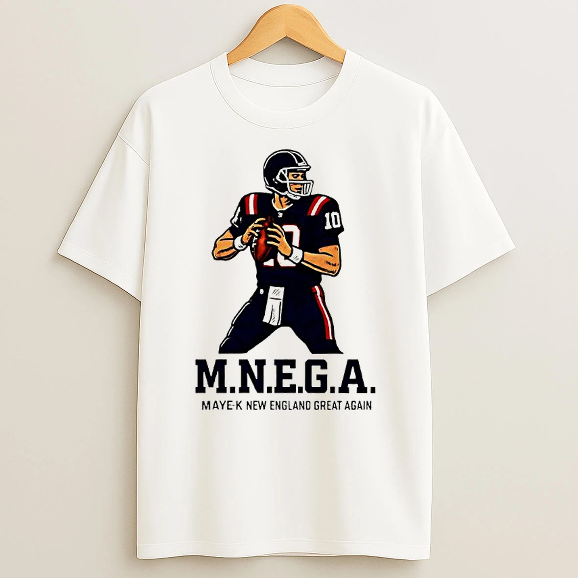 M N E G A Drake Maye Maye K New England Great Again T Shirt
