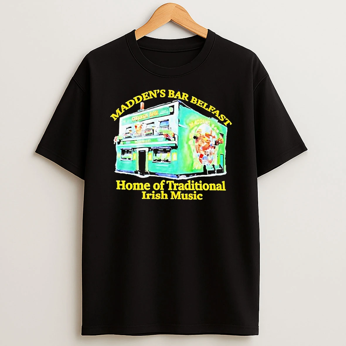 Maddens Bar Belfast Home Of Traditional Irish Music T Shirt