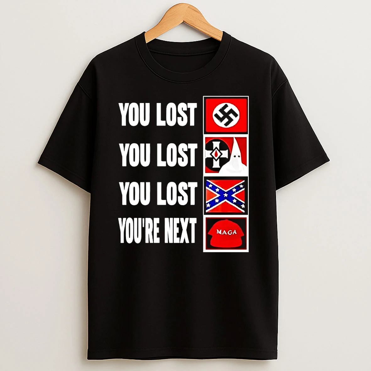 Maga Youre Next T Shirt
