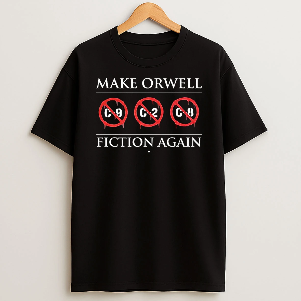 Make Orwell Fiction Again Ban C9 C2 C8 Logo T Shirt