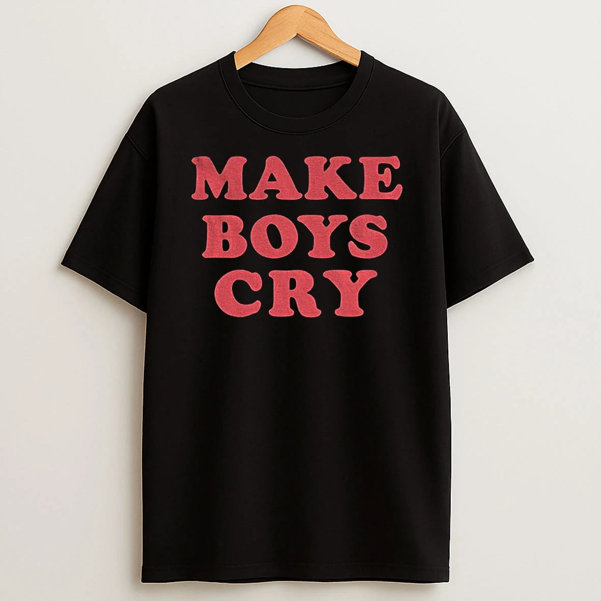 Make Boys Cry T Shirt