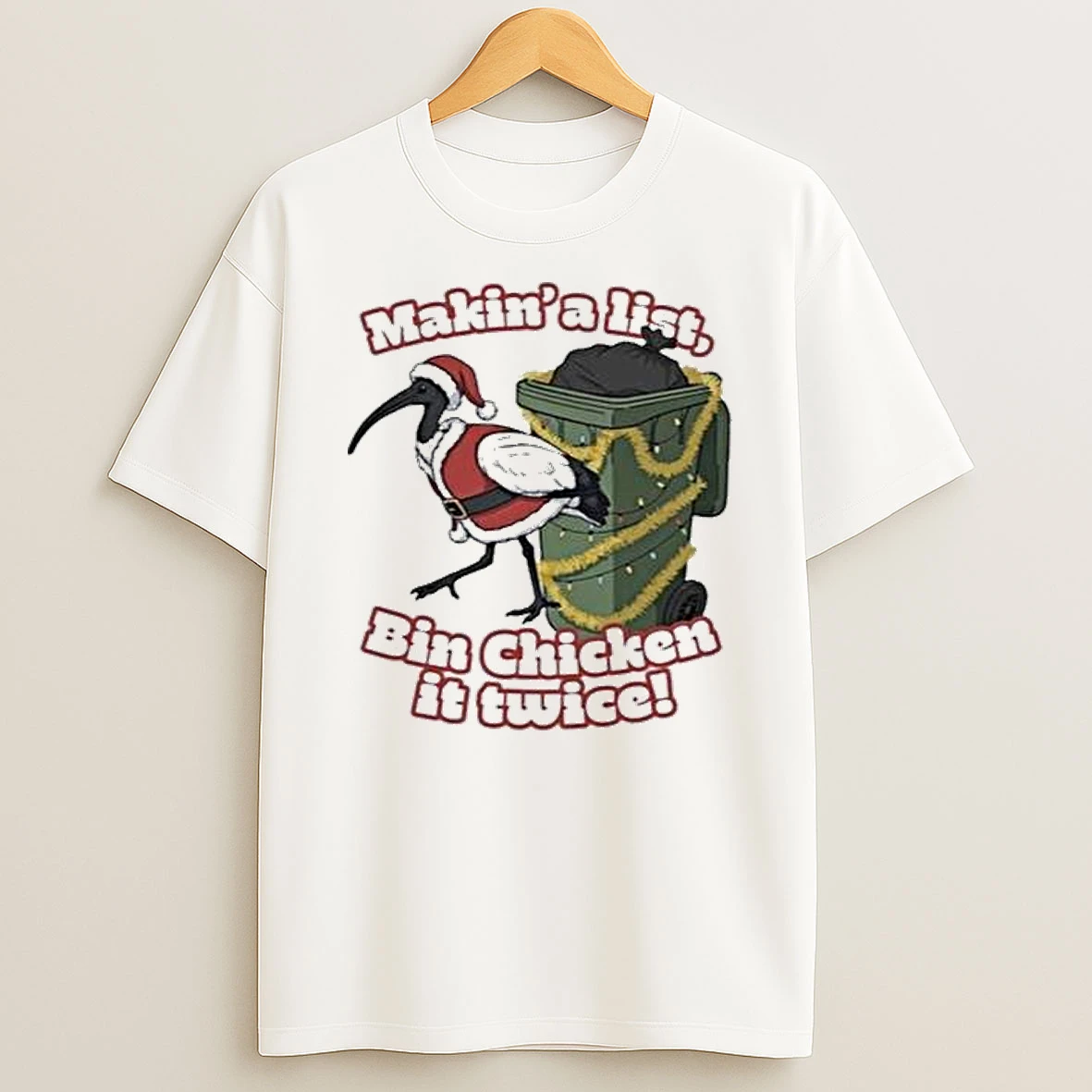 Makin A List Bin Chicken It Twice T Shirt