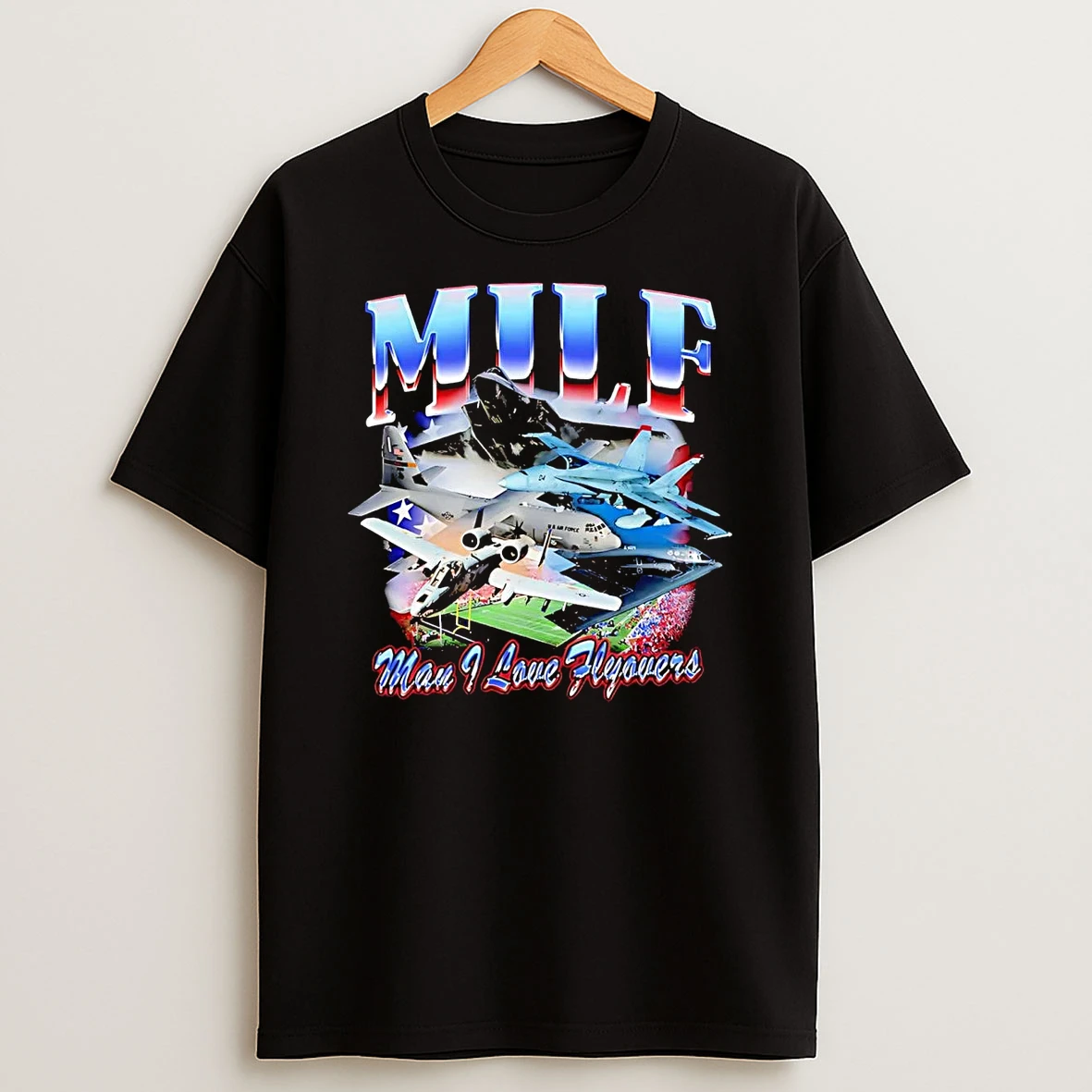 Man I Love Flyovers T Shirt