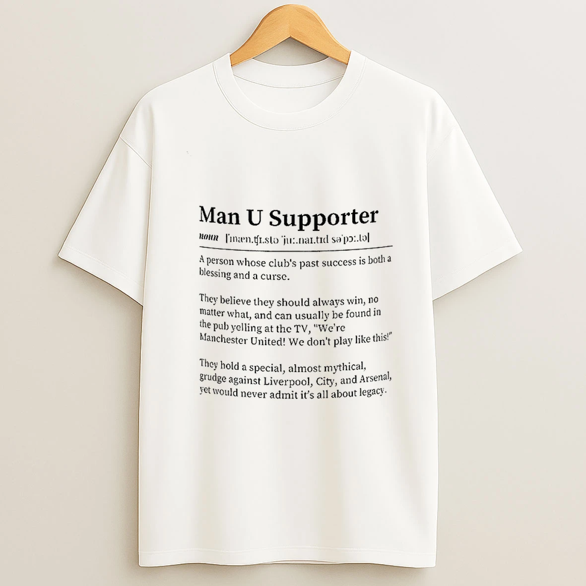 Manchester United Fc Man U Supporter Definition Cup A Person Whose Clubs Past Success Is Both A Blessing And A Curse T Shirt