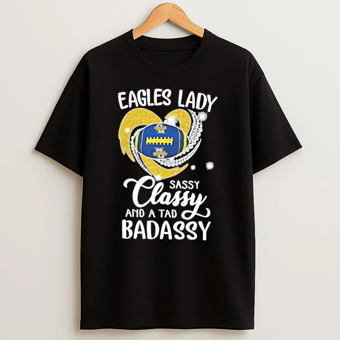 Marquette Golden Eagles Lady Sassy Classy And A Tad Badassy Diamond Heart T Shirt