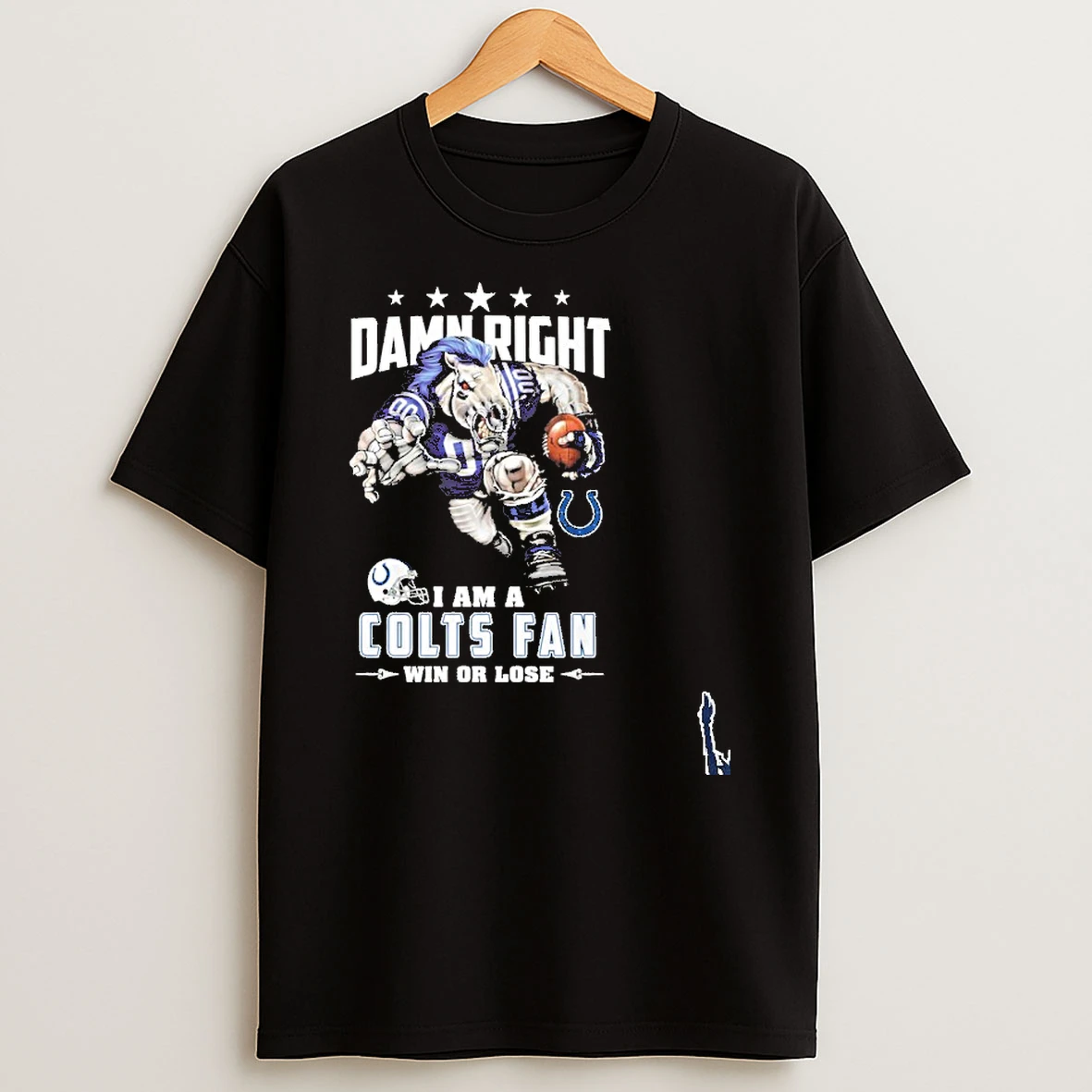 Mascot Damn Right I Am A Colts Fan Win Or Lose T Shirt