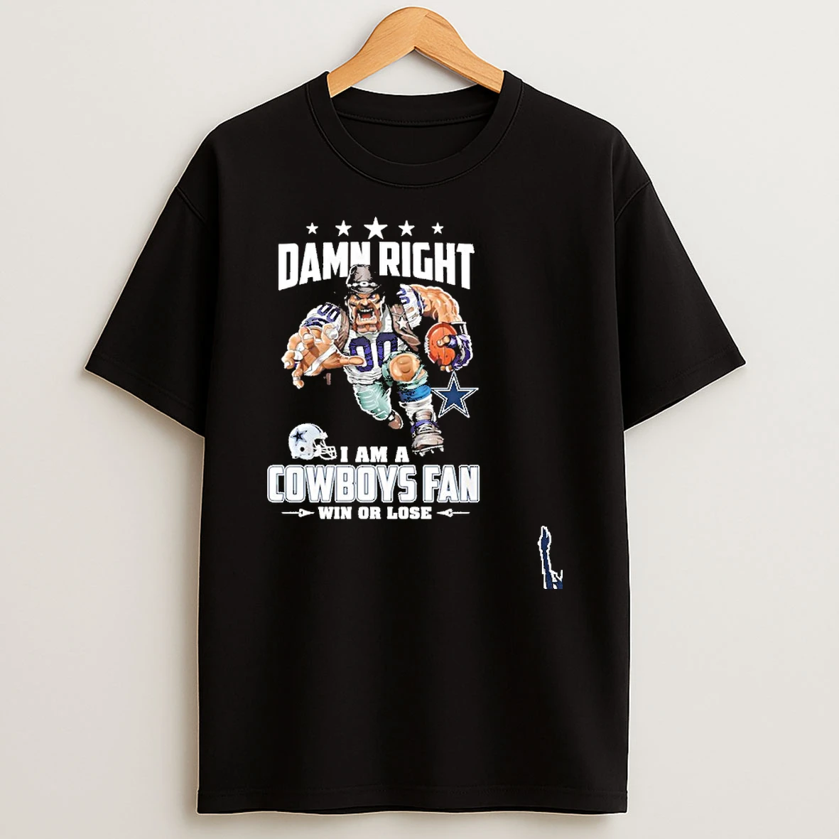 Mascot Damn Right I Am A Cowboys Fan Win Or Lose T Shirt