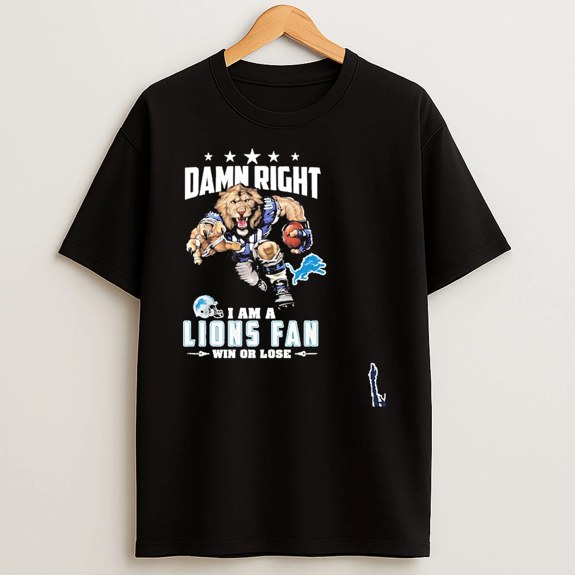 Mascot Damn Right I Am A Lions Fan Win Or Lose T Shirt