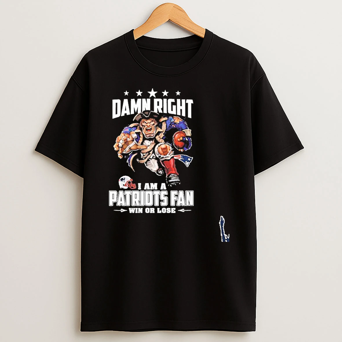 Mascot Damn Right I Am A Patriots Fan Win Or Lose T Shirt