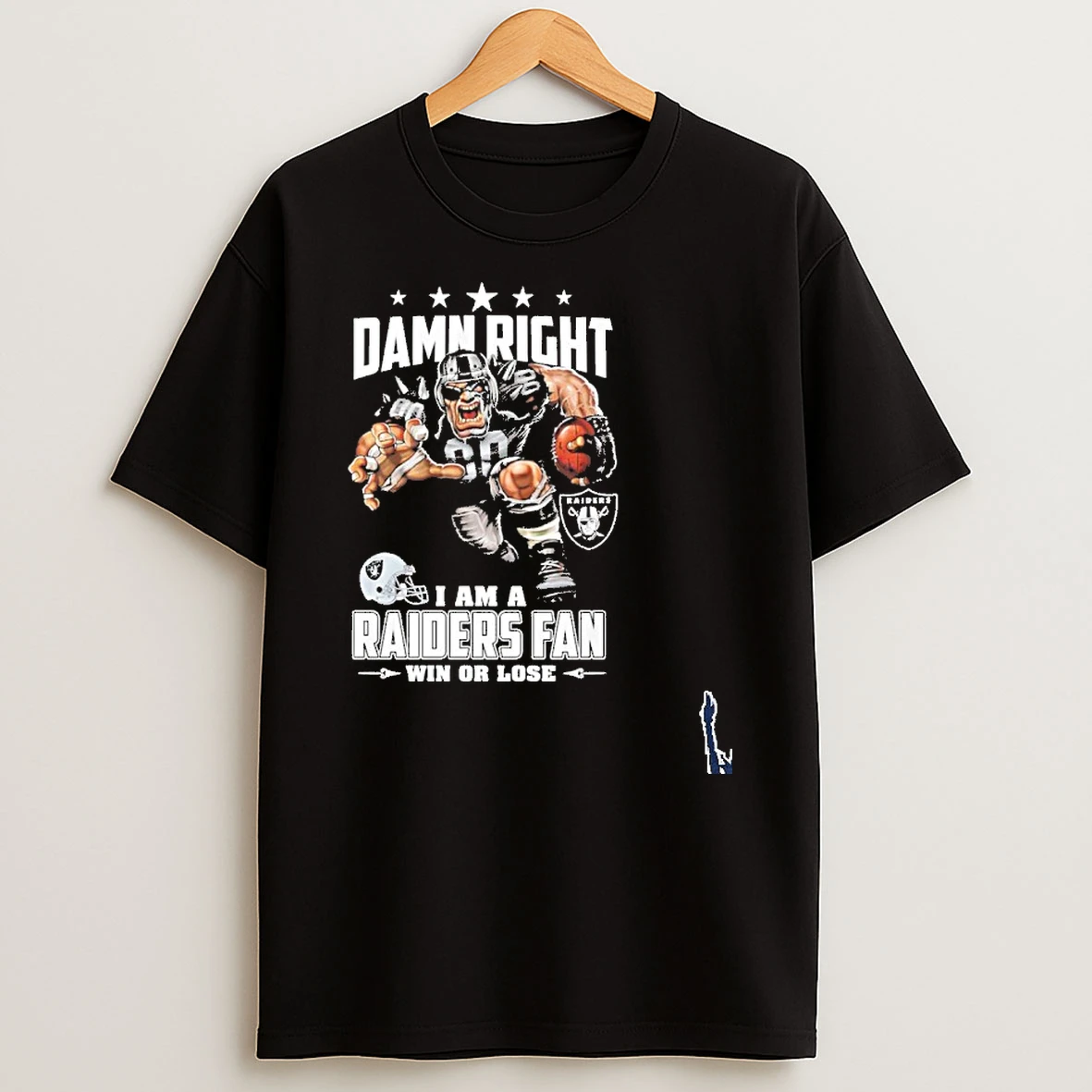 Mascot Damn Right I Am A Raiders Fan Win Or Lose T Shirt