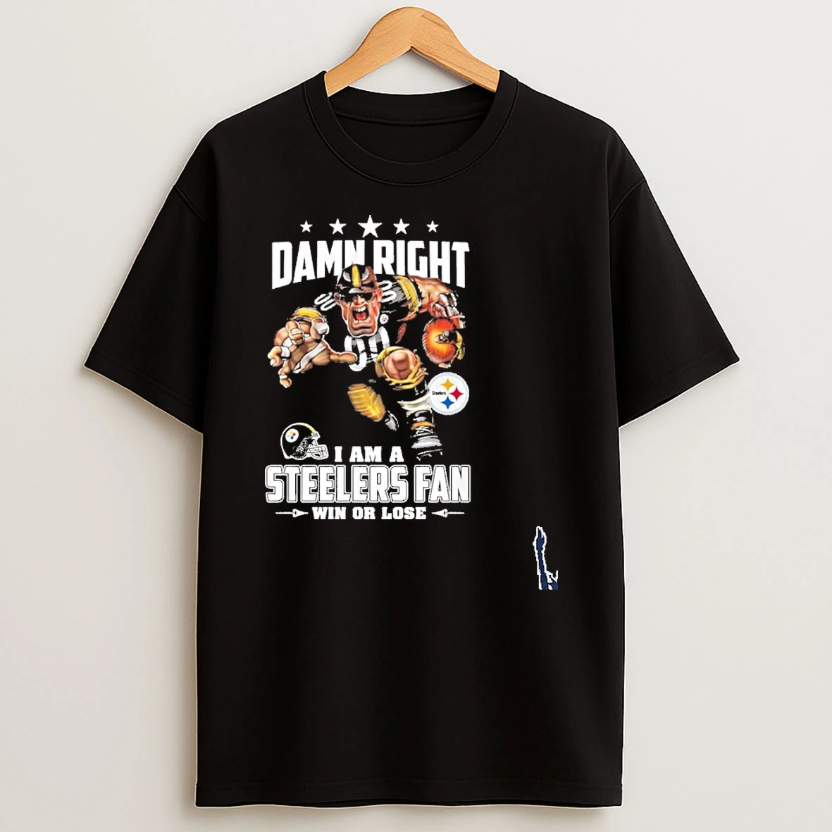Mascot Damn Right I Am A Steelers Fan Win Or Lose T Shirt