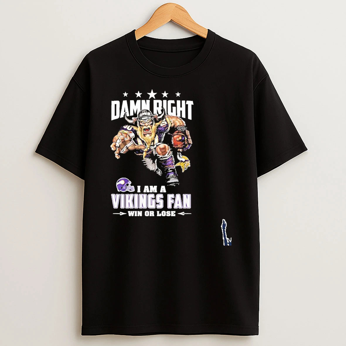 Mascot Damn Right I Am A Vikings Fan Win Or Lose T Shirt