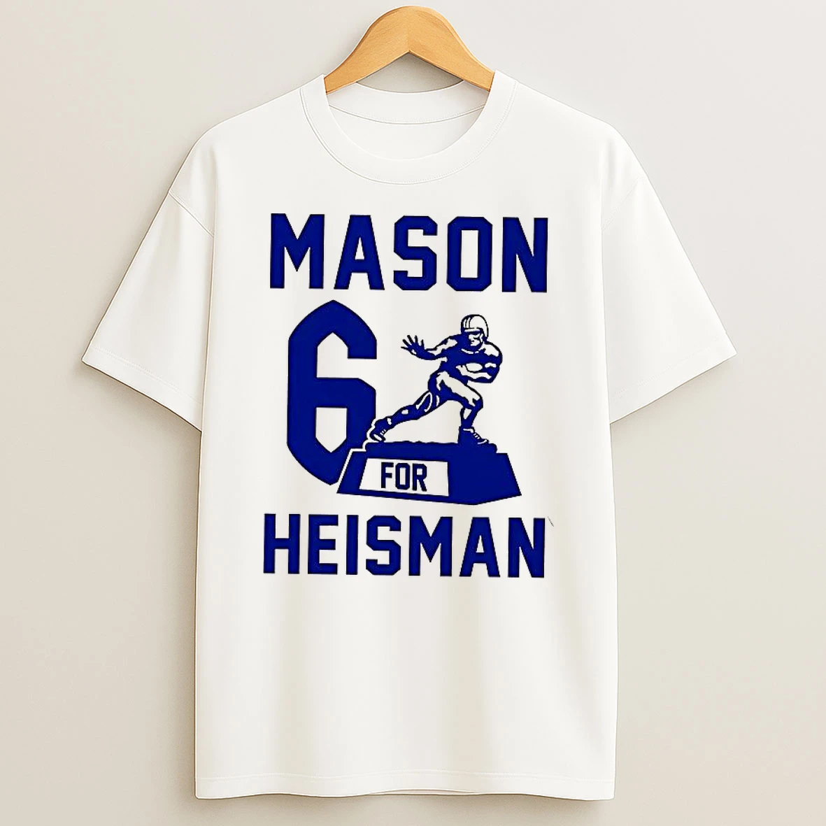 Mason 6 For Heisman T Shirt