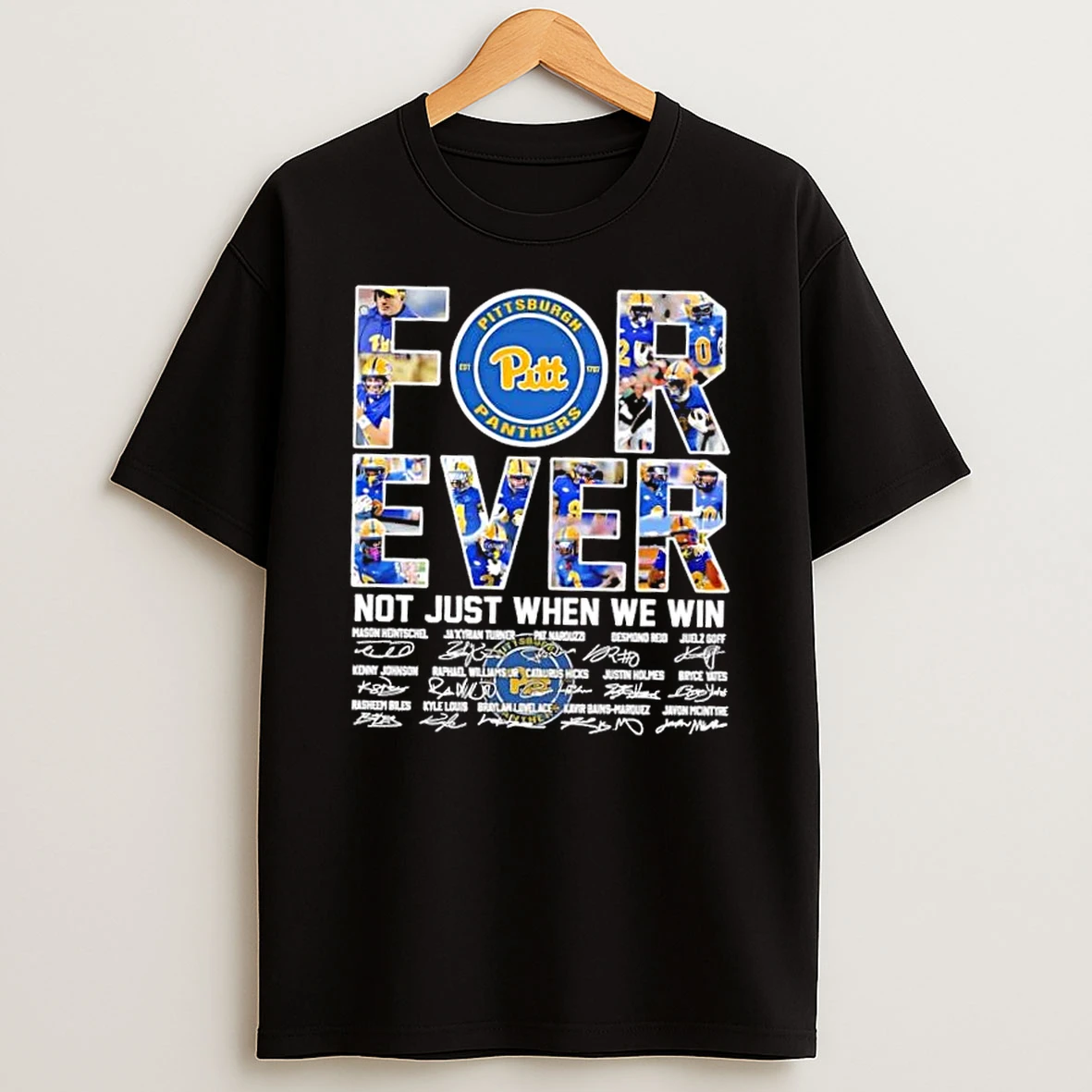 Mason Heintschel And Players Pittsburgh Panthers Forever Not Just When We Win Signatures T Shirt