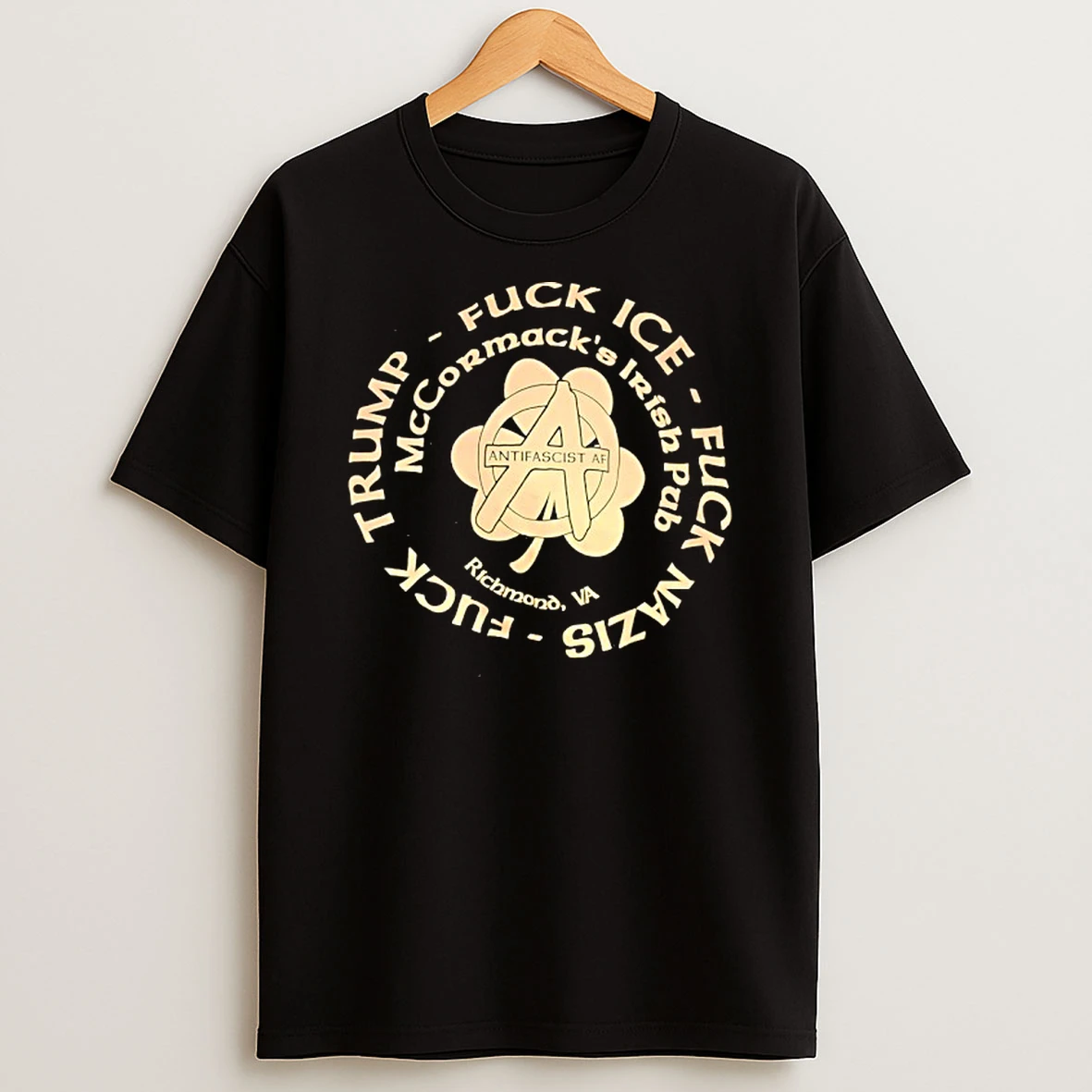 Mccormacks Irish Pub Trump Fuck Ice Fuck Nazis Antifascist Af Richmond Va T Shirt
