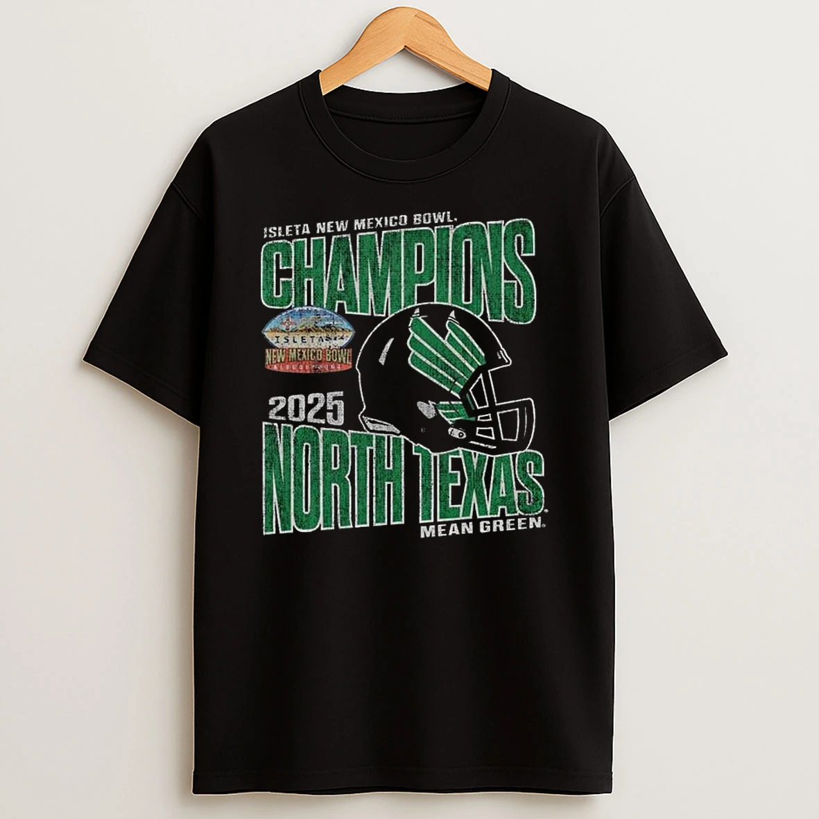 Mean Green Football Are Your 2025 Isleta New Mexico Bowl Champions North Texas Mean Green T Shirt