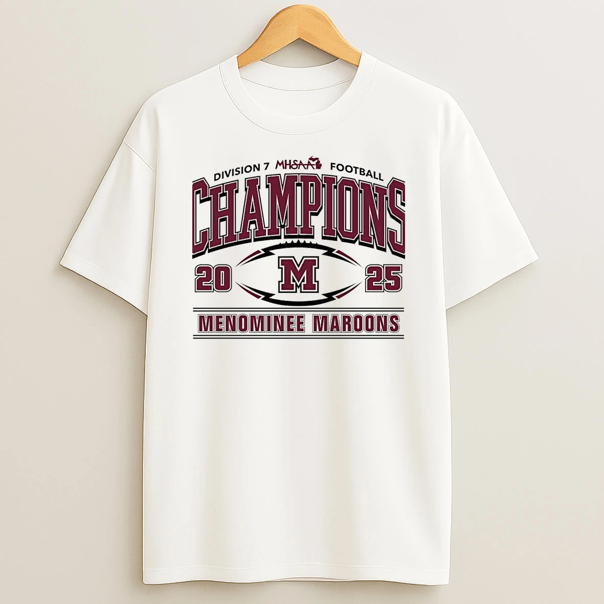Menominee Maroons 2025 Mhsaa Football D7 Champions T Shirt