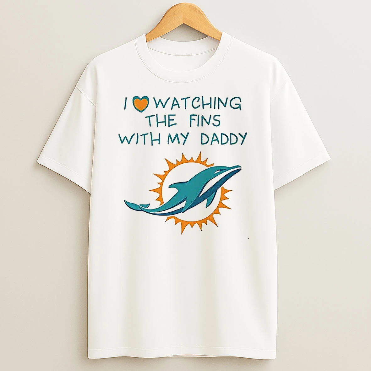 Miami Dolphins Love Watching Fins With Daddy T Shirt