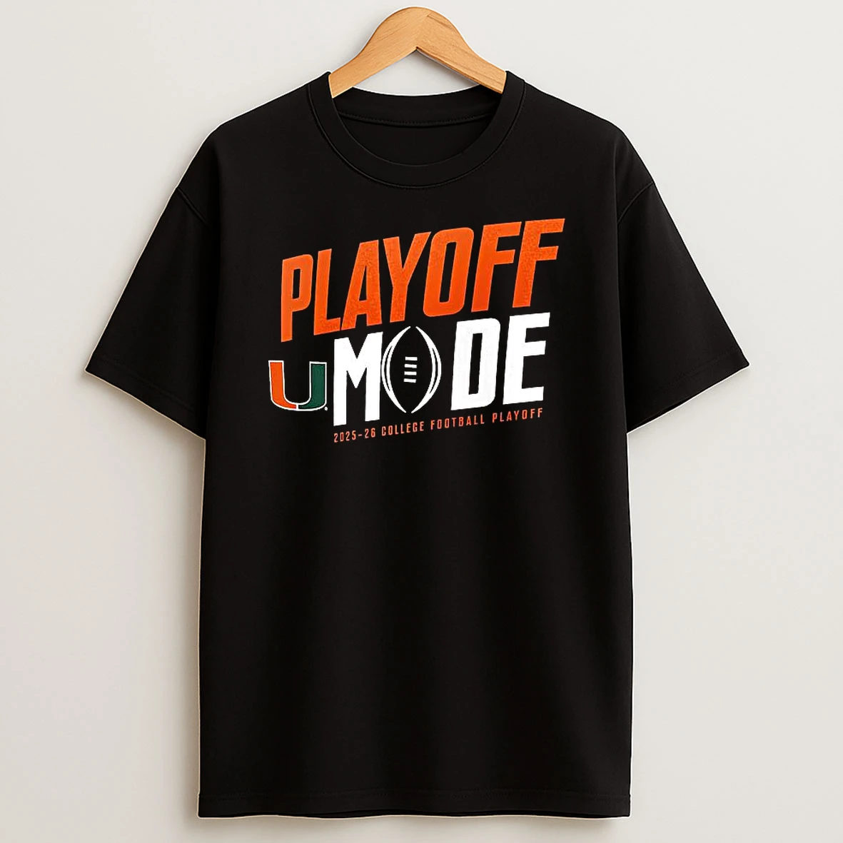 Miami Hurricanes Football Playoff Mode Pass Cfp T Shirt