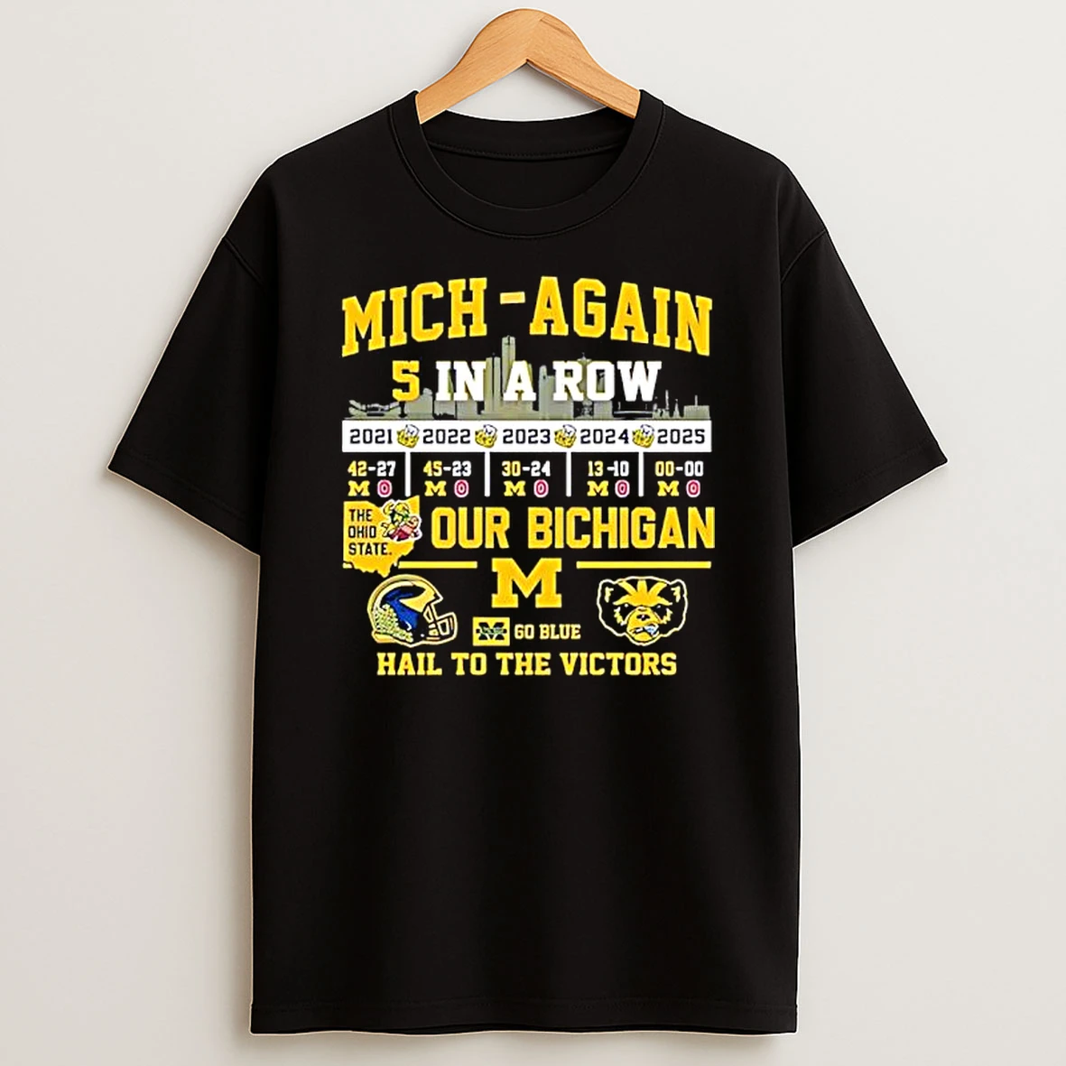 Mich Again 5 In A Row The Ohio State Our Bichigan Hail To The Victors T Shirt