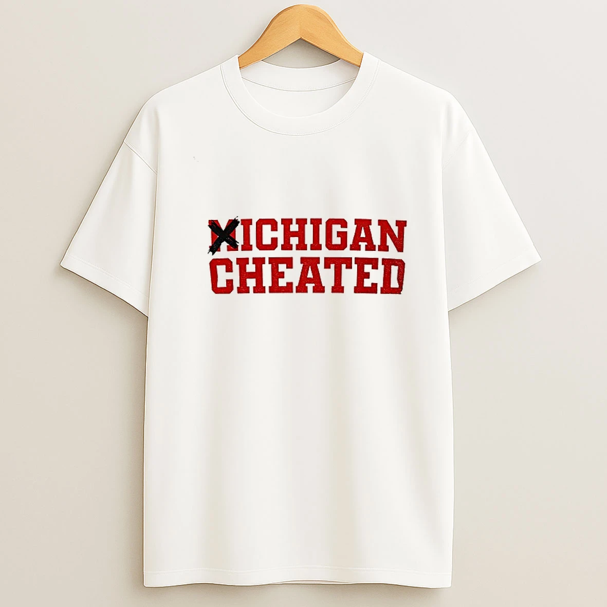Michigan Cheated Ohio Beat Michigan T Shirt