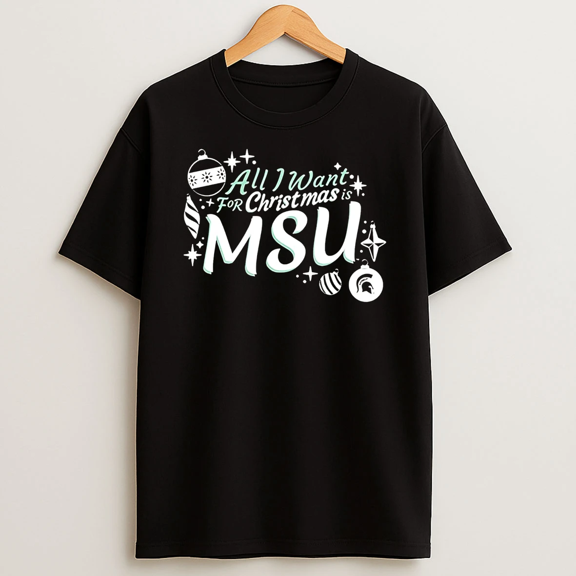 Michigan State Spartans All I Want For Christmas T Shirt