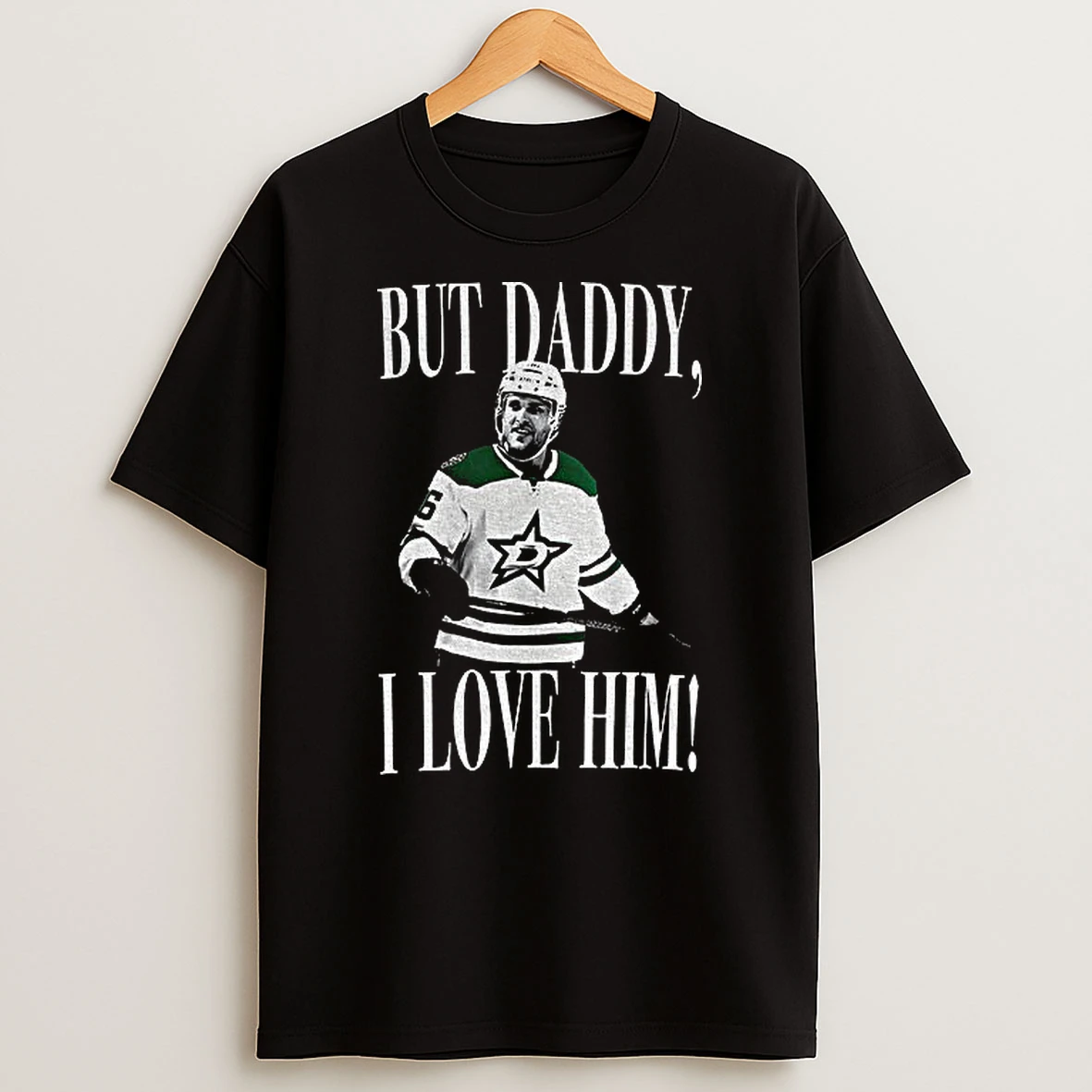 Mikko Rantanen Dallas Stars But Daddy I Love Him T Shirt
