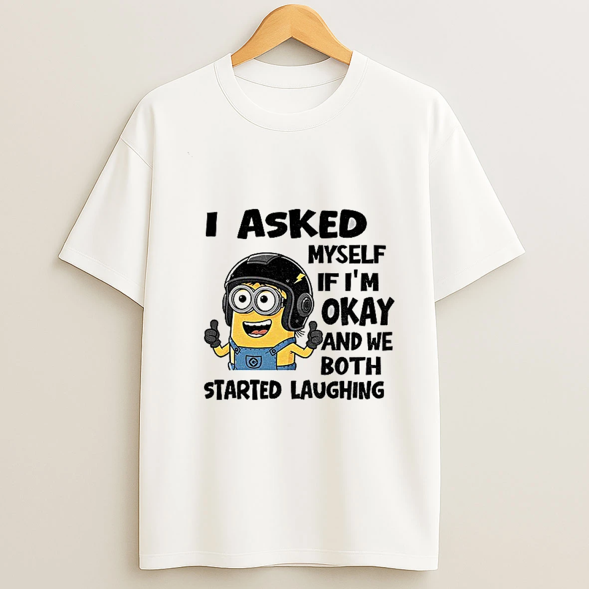 Minion I Asked Myself Im Okay And We Both Started Laughing T Shirt
