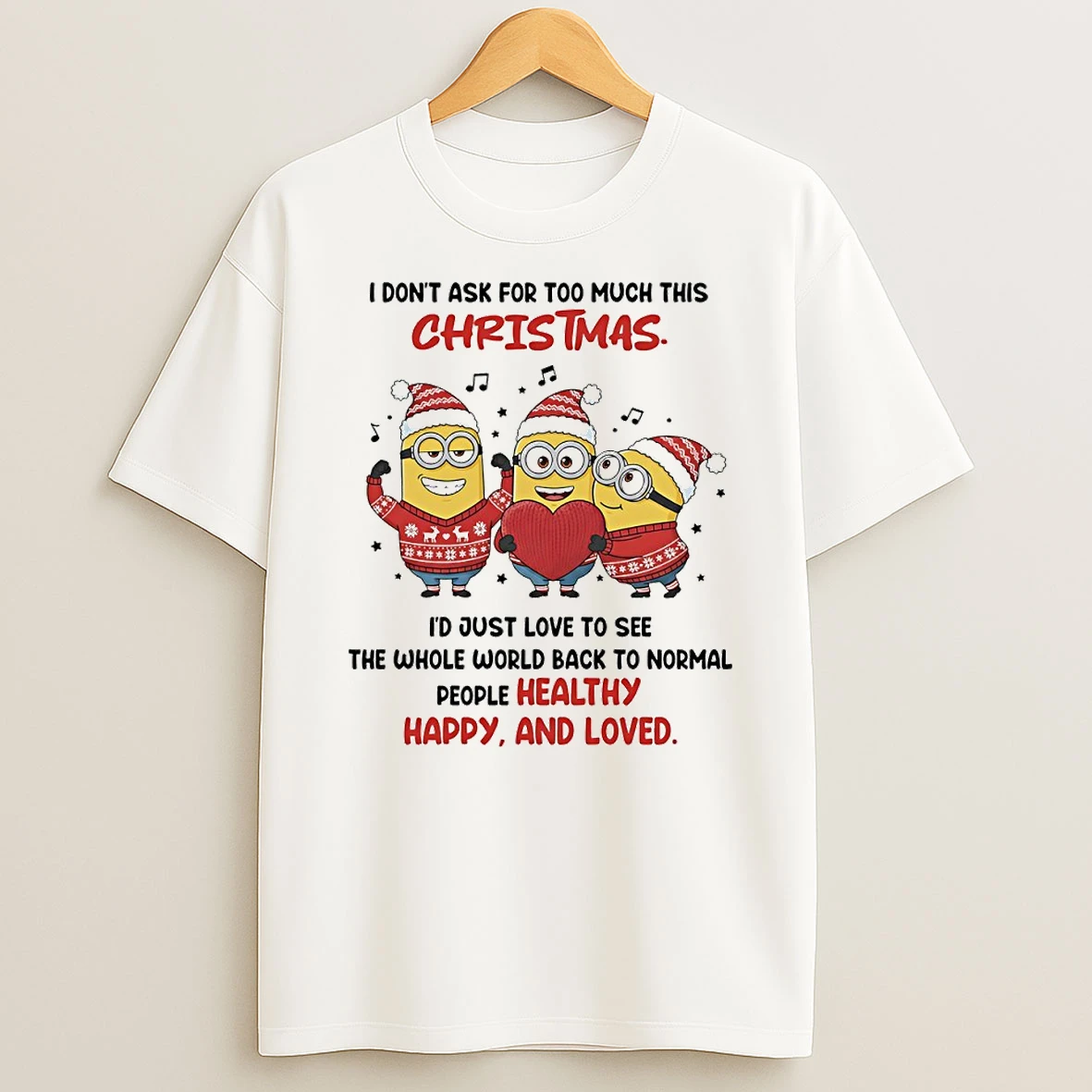 Minion I Dont Ask For Too Much This Christmas Circle T Shirt