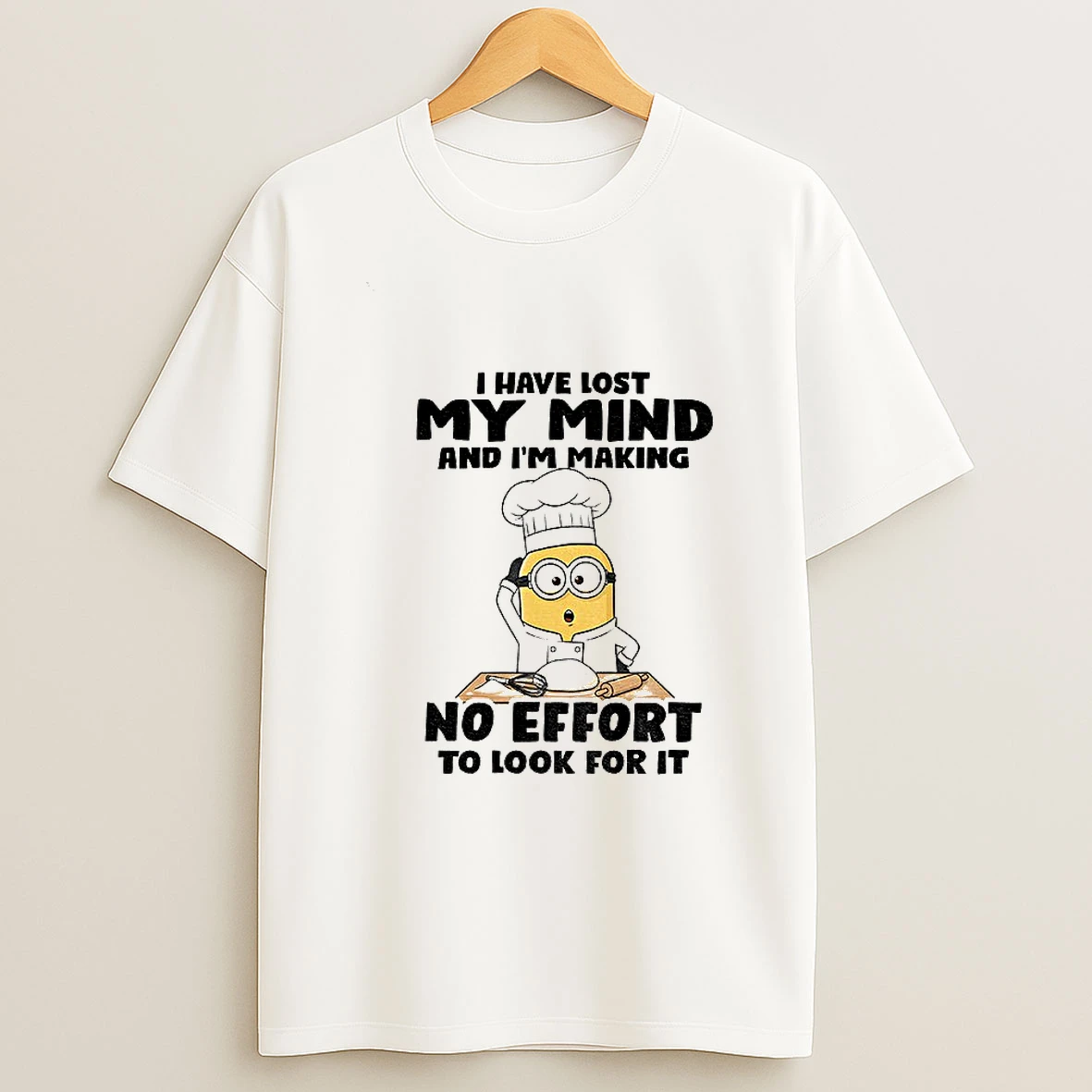 Minion I Have Lost My Mind And Im Making No Effort To Look For It T Shirt