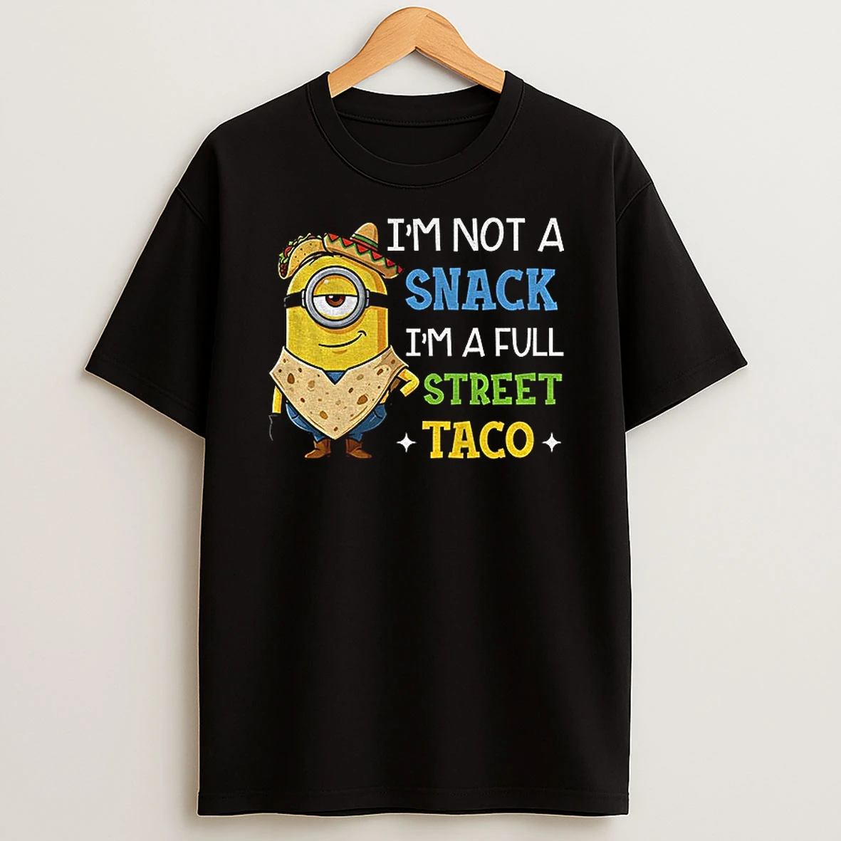 Minion Im Not A Snack Im A Full Street Taco Mexico T Shirt