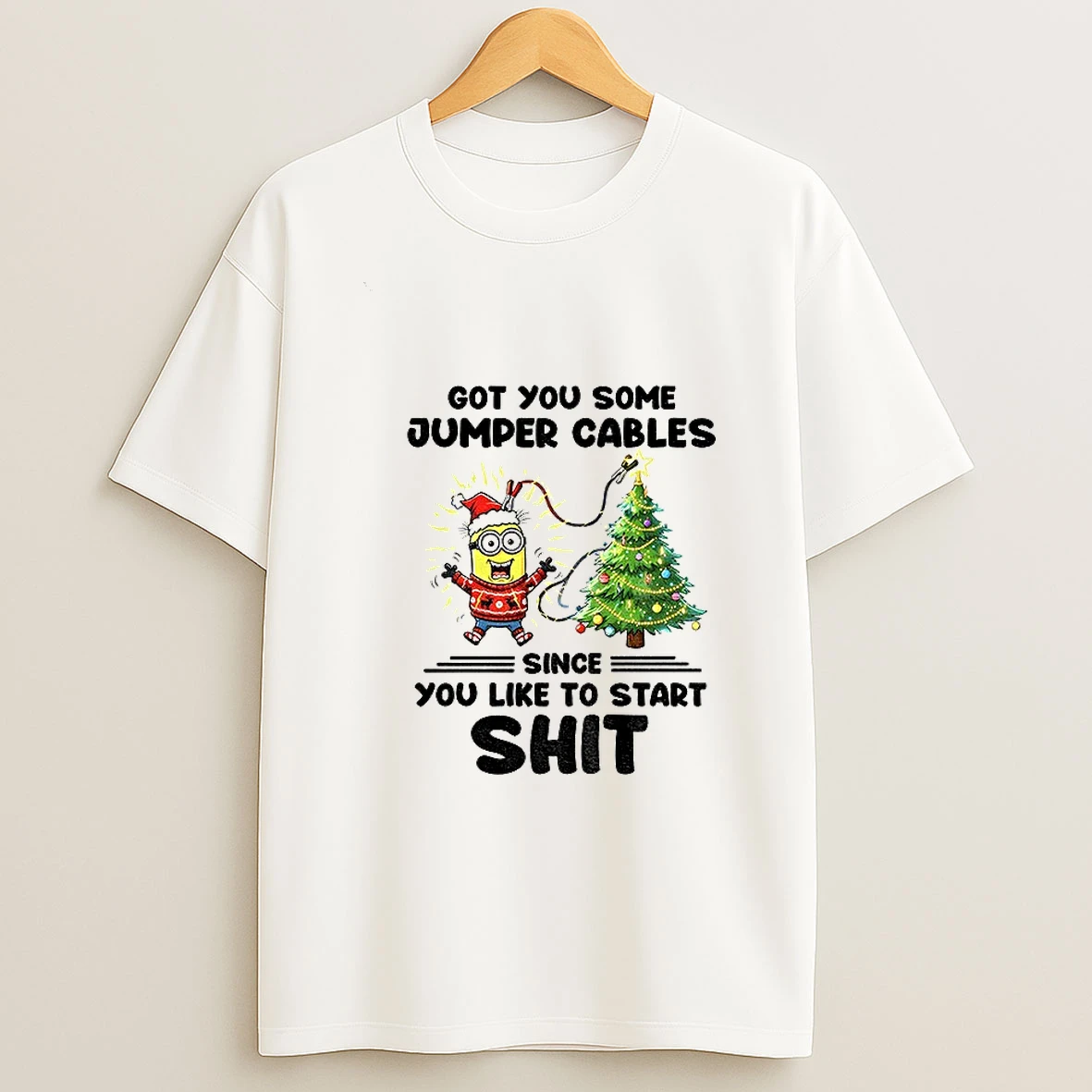 Minion Santa Got You Some Jumper Cables Since You Like To Start Shit Christmas T Shirt
