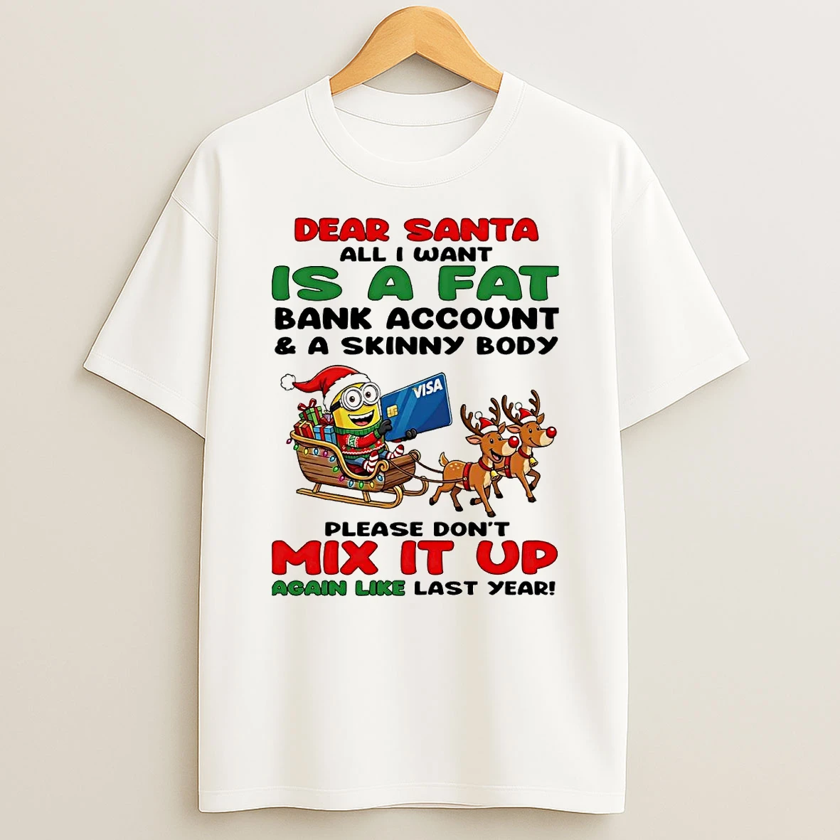 Minion Dear Santa All I Want Is A Fat Mix It Up Christmas T Shirt