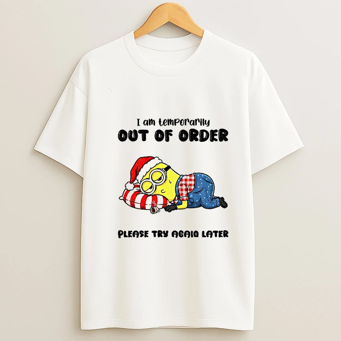 Minion Middle Finger I Am Temporarily Out Of Order Please Try Again Later Christmas T Shirt