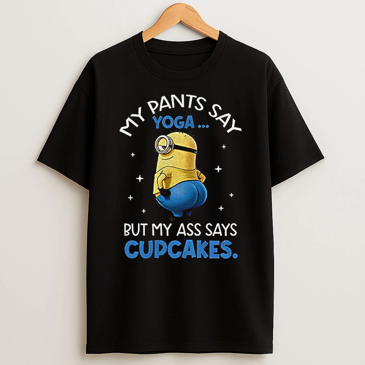Minion My Pants Say Yoga But My Ass Says Cupcakes T Shirt